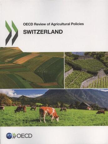 Couverture du livre « Switzerland ; OECD review of agricultural policies (édition 2015) » de Ocde aux éditions Ocde