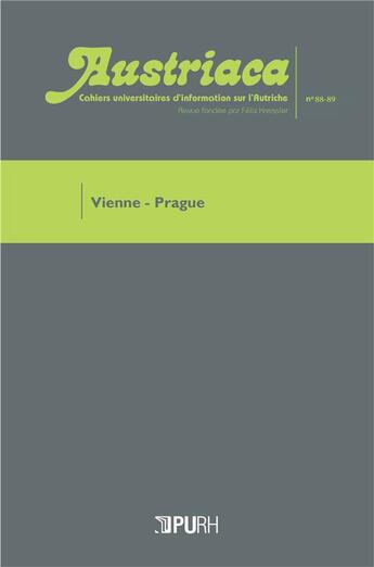 Couverture du livre « Austriaca, n° 88-89/2019 : Vienne-Prague » de Helene Leclerc aux éditions Pu De Rouen