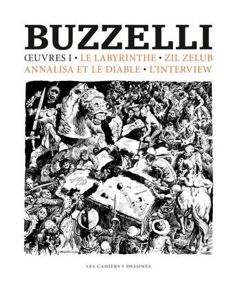 Couverture du livre « Oeuvres t.1 » de Guido Buzzelli aux éditions Cahiers Dessines