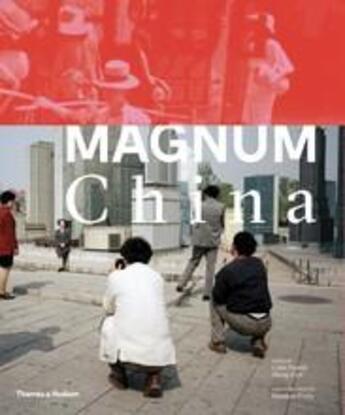 Couverture du livre « Magnum china » de Pantall Colin aux éditions Thames & Hudson