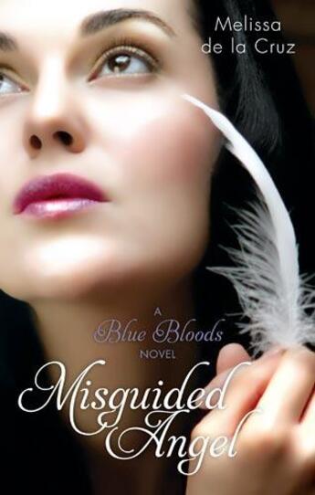 Couverture du livre « Misguided angel » de Melissa De La Cruz aux éditions Little Brown Book Group Digital