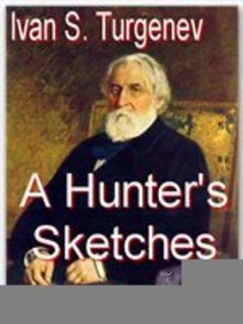 Couverture du livre « A Hunter's Sketches » de Ivan S. Turgenev aux éditions Ebookslib