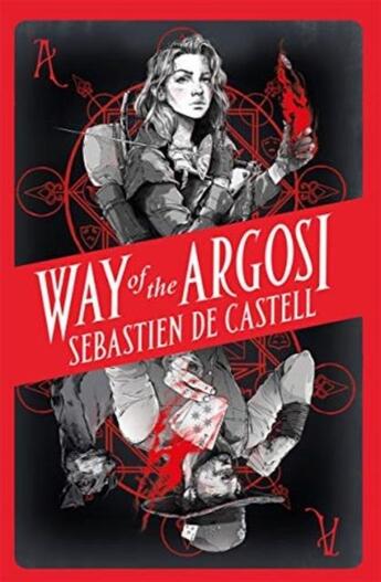 Couverture du livre « WAY OF THE ARGOSI - SPELLSLINGER » de Sebastien De Castell aux éditions Hot Key Books