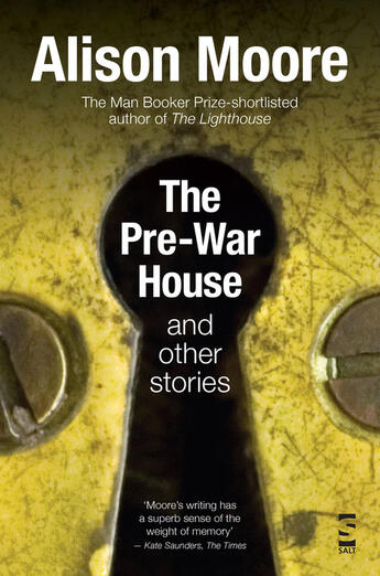 Couverture du livre « The Pre-War House and Other Stories » de Moore Alison aux éditions Salt Publishing Limited