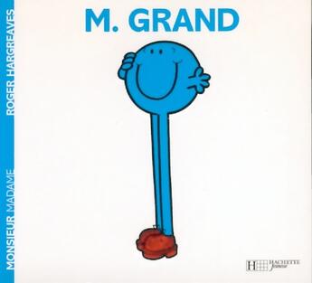 Couverture du livre « Monsieur Grand » de Roger Hargreaves aux éditions Hachette Jeunesse