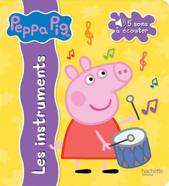 Couverture du livre « Peppa Pig ; livre son ; les instruments » de  aux éditions Hachette Jeunesse