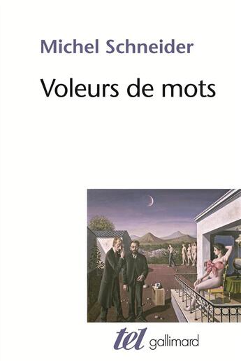 Couverture du livre « Voleurs de mots » de Michel Schneider aux éditions Gallimard