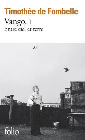 Couverture du livre « Vango t.1 ; entre ciel et terre » de Timothée de Fombelle aux éditions Folio