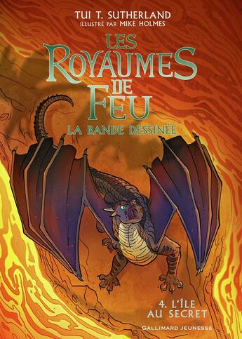 Couverture du livre « Les royaumes de feu Tome 4 : l'île au secret » de Mike Holmes et Tui T. Sutherland et Barry Deutsch aux éditions Gallimard-jeunesse