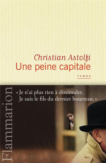 Couverture du livre « Une peine capitale » de Christian Astolfi aux éditions Flammarion