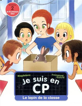 Couverture du livre « Je suis en CP t.12 : le lapin de la classe » de Emmanuel Ristord et Magdalena aux éditions Pere Castor