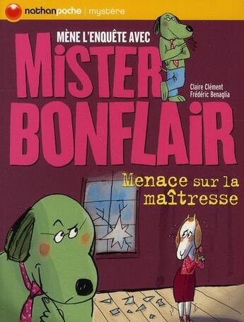 Couverture du livre « Menace sur la maîtresse ; mène l'enquête avec mister Bonflair » de Frederic Benaglia et Claire Clement aux éditions Nathan