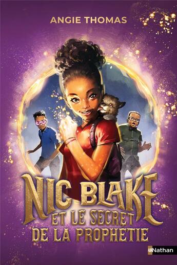 Couverture du livre « Nic Blake et le secret de la prophétie » de Angie Thomas aux éditions Nathan