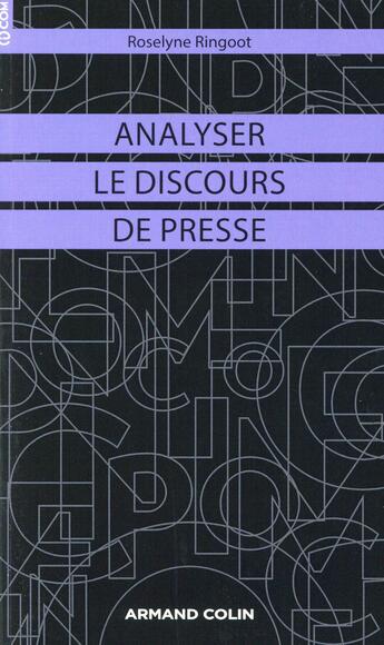 Couverture du livre « Analyser les textes de presse » de Roselyne Ringoot aux éditions Armand Colin