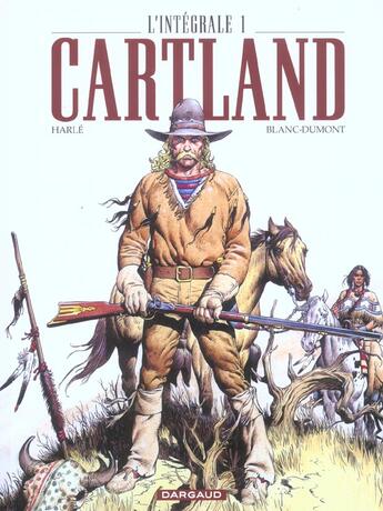 Couverture du livre « Integrale cartland t.1 » de Michel Blanc-Dumont aux éditions Dargaud