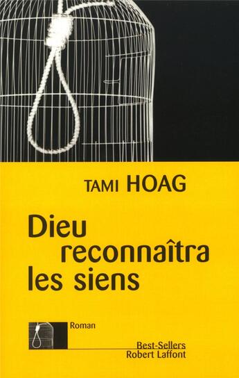 Couverture du livre « Dieu reconnaîtra les siens » de Tami Hoag aux éditions Robert Laffont