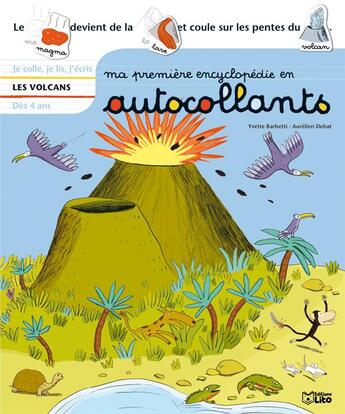 Couverture du livre « Les volcans » de Yvette Barbetti et Aurelien Debat aux éditions Lito