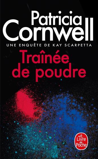 Couverture du livre « Traînée de poudre » de Patricia Cornwell aux éditions Le Livre De Poche