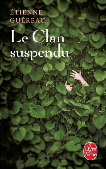 Couverture du livre « Le clan suspendu » de Etienne Guereau aux éditions Le Livre De Poche