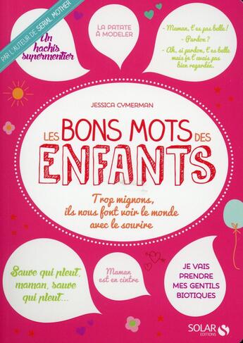 Couverture du livre « Les bons mots des enfants » de Jessica Cymerman aux éditions Solar