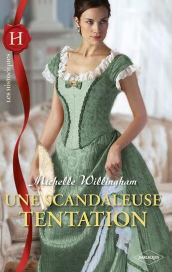 Couverture du livre « Une scandaleuse tentation » de Michelle Willingham aux éditions Harlequin