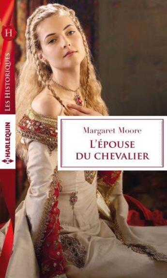 Couverture du livre « L'épouse du chevalier » de Margaret Moore aux éditions Harlequin