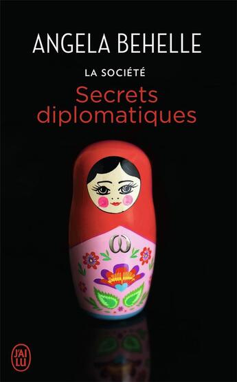 Couverture du livre « La société t.9 ; secrets diplomatiques » de Behelle Angela aux éditions J'ai Lu