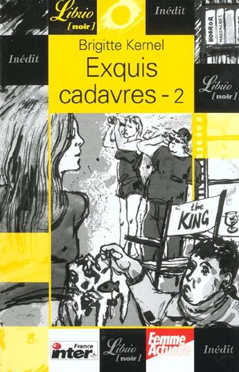 Couverture du livre « Exquis cadavres t.2 » de Brigitte Kernel aux éditions J'ai Lu