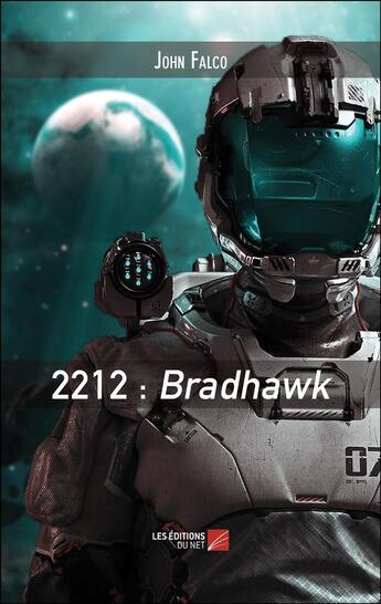 Couverture du livre « 2212 : Bradhawk » de Falco John aux éditions Editions Du Net