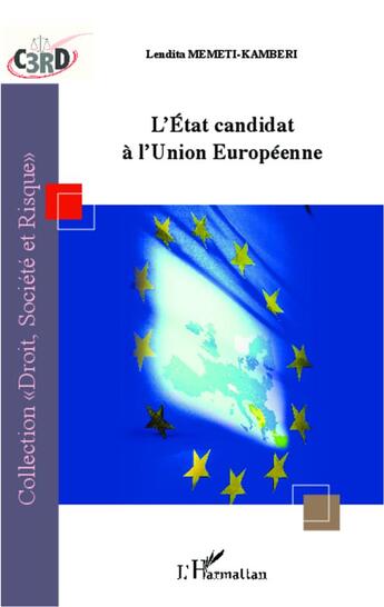 Couverture du livre « L'Etat candidat à l'Union europénnne » de Memeti-Kamberi L. aux éditions L'harmattan