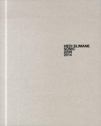 Couverture du livre « Sonic » de Hedi Slimane aux éditions Xavier Barral