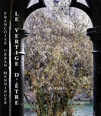 Couverture du livre « Le vertige d'être » de Francoise Urban-Menninger aux éditions Stellamaris