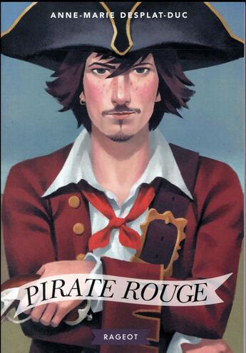 Couverture du livre « Pirate rouge » de Anne-Marie Desplat-Duc aux éditions Rageot