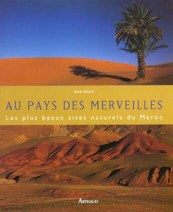 Couverture du livre « Les plus beaux sites naturels du maroc » de Eric Milet aux éditions Arthaud