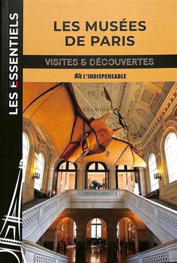 Couverture du livre « Les musees de paris » de Sybil Sybil aux éditions L'indispensable