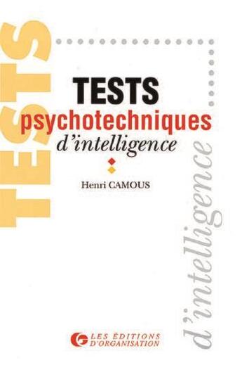 Couverture du livre « Test Psychotec D Intellig » de Henri Camous aux éditions Organisation