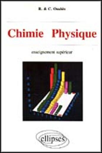 Couverture du livre « Chimie physique » de Ouahes aux éditions Ellipses