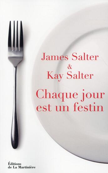 Couverture du livre « Chaque jour est un festin » de James Salter et Kay Salter aux éditions La Martiniere