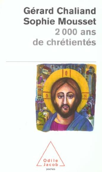 Couverture du livre « 2 000 ans de chretiente » de Chaliand/Mousset aux éditions Odile Jacob