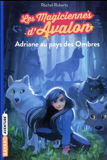 Couverture du livre « Les magiciennes d'Avalon Tome 3 : Adriane au pays des ombres » de Rachel Roberts et Julia Blattman aux éditions Bayard Jeunesse