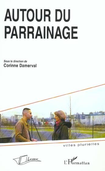 Couverture du livre « Autour du parrainage » de Corinne Damerval aux éditions L'harmattan