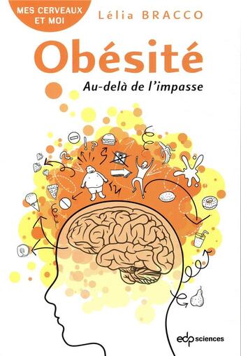 Couverture du livre « Obésité : au-delà de l'impasse » de Lelia Bracco aux éditions Edp Sciences