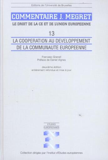 Couverture du livre « La cooperation au developpement de la communaute europeenne commentaire j megret - vol13 » de Granell/Vignes aux éditions Universite De Bruxelles