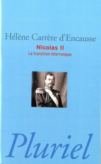 Couverture du livre « Nicolas II » de Carrere D'Encausse H aux éditions Pluriel