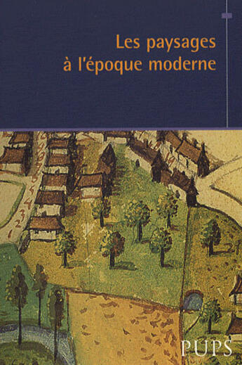 Couverture du livre « Paysages a l epoque moderne » de  aux éditions Sorbonne Universite Presses