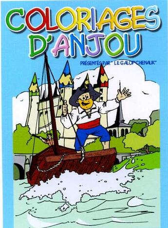 Couverture du livre « Coloriages d'anjou presente par le galop chenaux » de Ludovic Nadeau aux éditions Geste