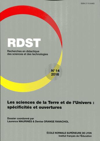 Couverture du livre « RDST, n° 14/2016 : Les sciences de la Terre et de l'Univers : spécificités et ouvertures » de O Maurines Laurence aux éditions Ens Lyon