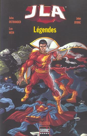 Couverture du livre « JLA ; légendes » de John Byrne et John Ostrander et Len Wein aux éditions Semic