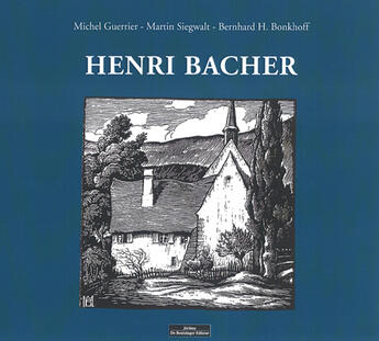 Couverture du livre « Henri Bacher » de Michel Guerrier aux éditions Do Bentzinger