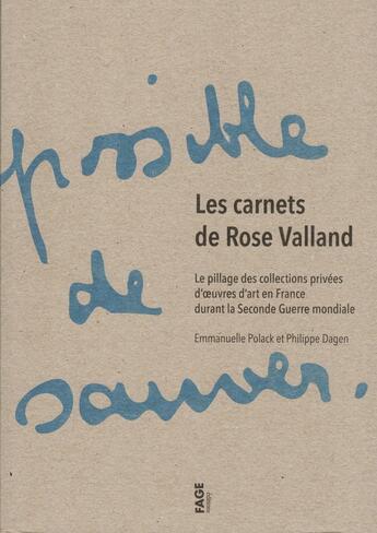 Couverture du livre « Les carnets de Rose Valland ; le pillage des collections privées d'oeuvres d'art en France durant la Seconde Guerre mondiale » de  aux éditions Fage